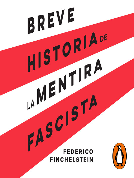 Title details for Breve historia de la mentira fascista by Federico Finchelstein - Available